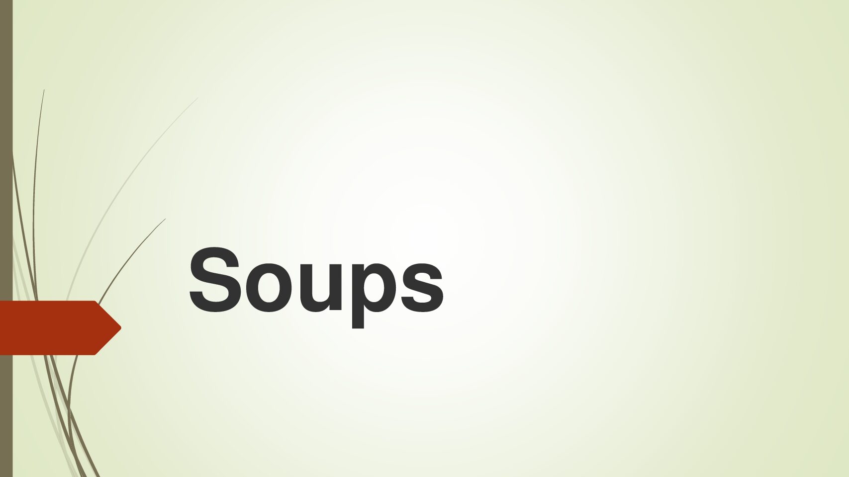 Soups